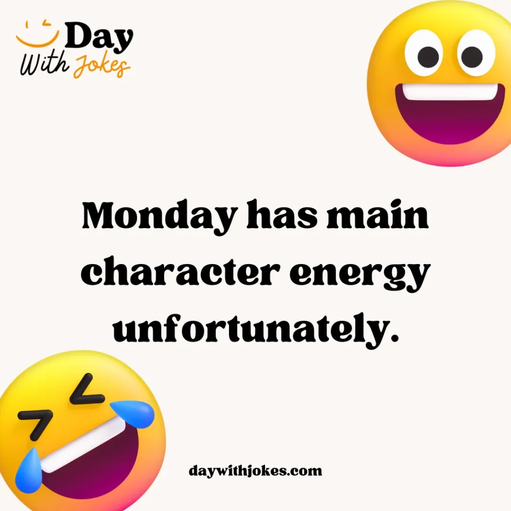 Hilarious Monday Jokes