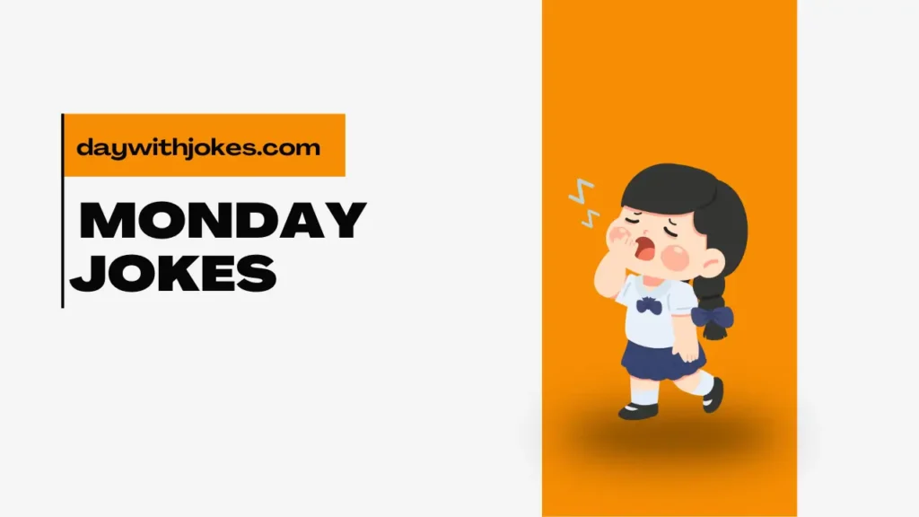Monday Jokes