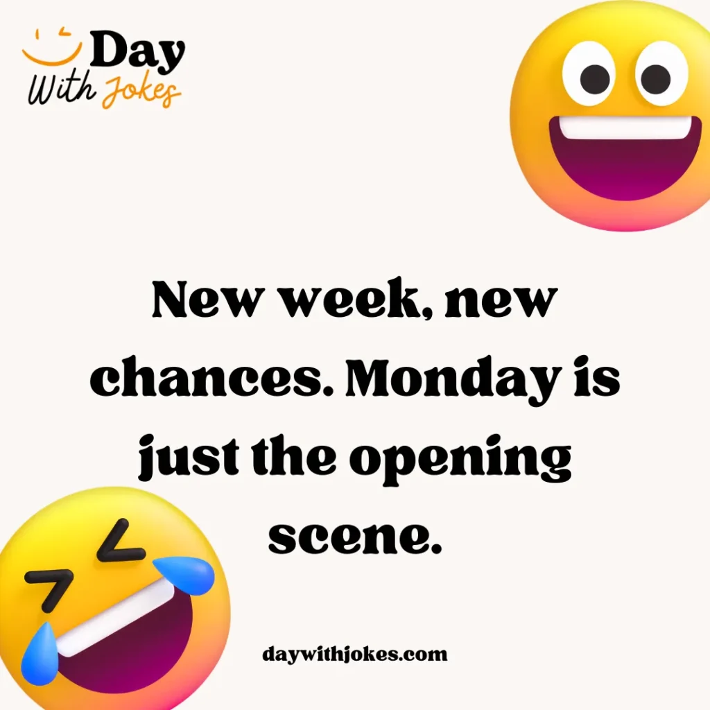 Positive Monday Jokes
