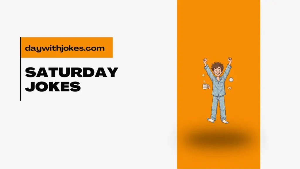 Saturday Jokes