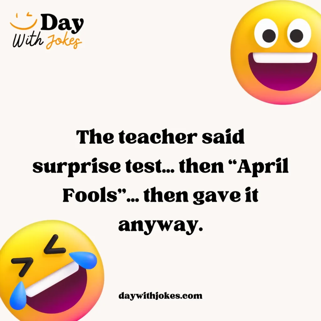 April Fools Teacher Jokes