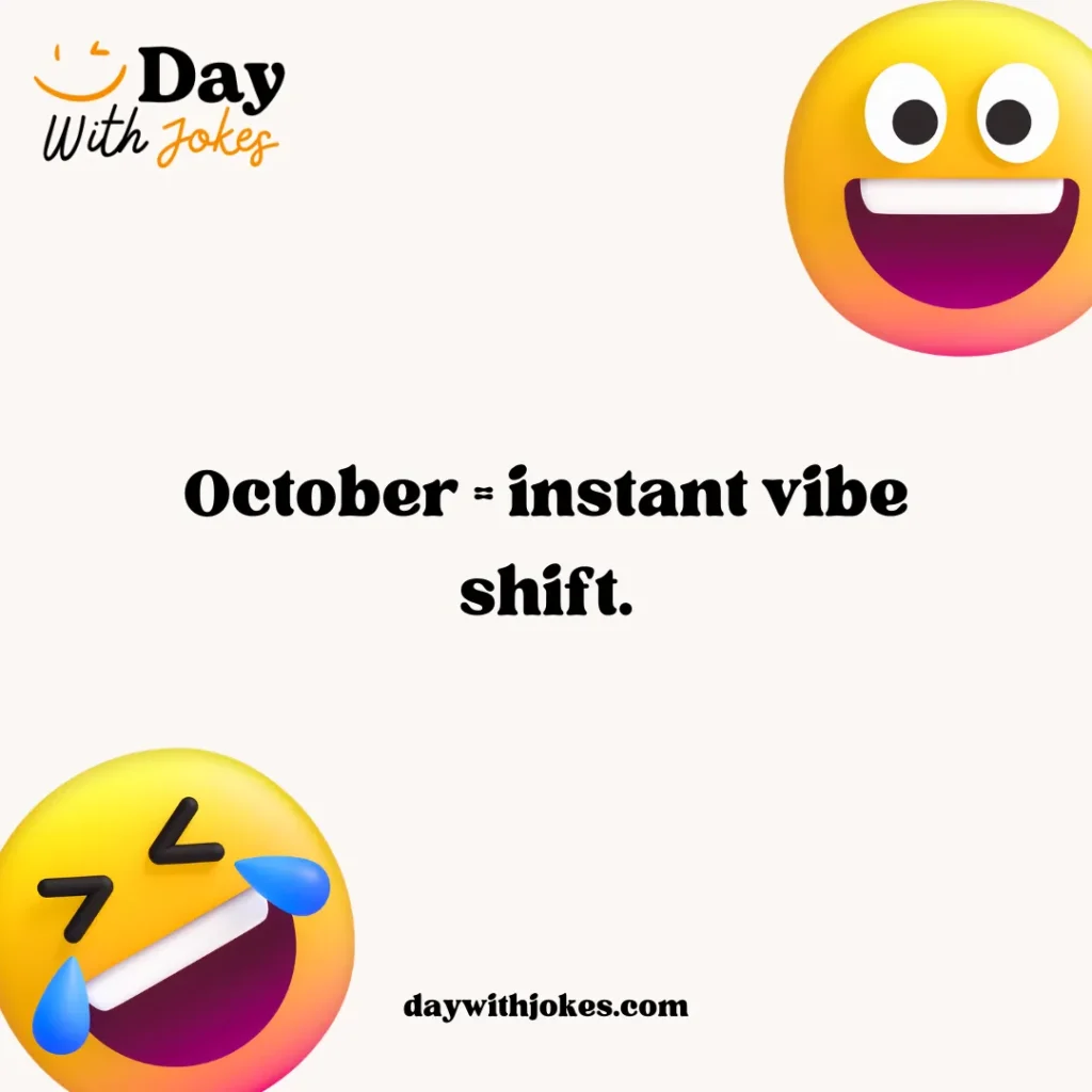 October One Liners