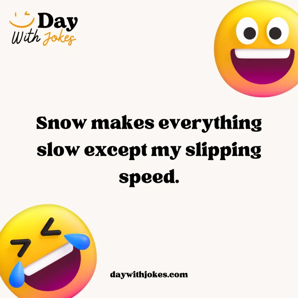 Snow Jokes One Liners