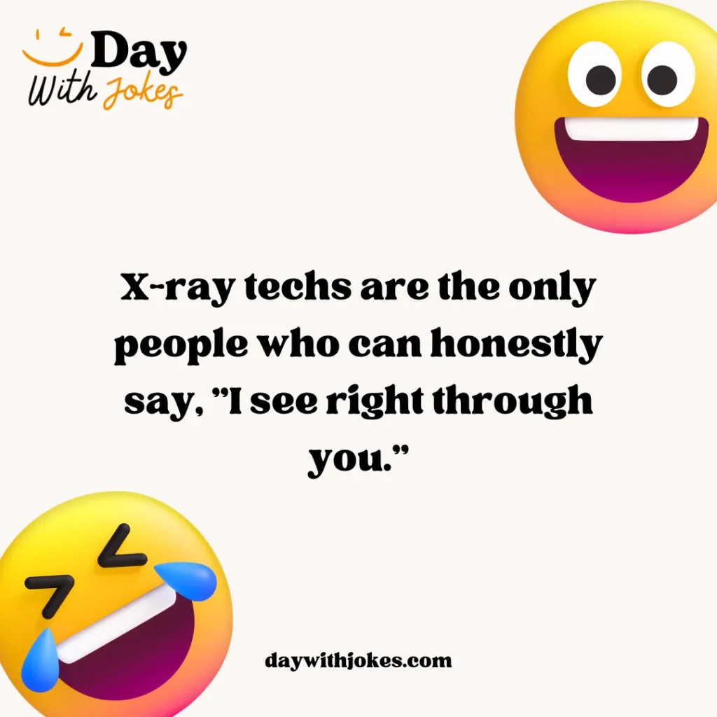X-Ray Tech Jokes